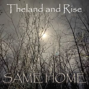 Same Home by Theland and Rise