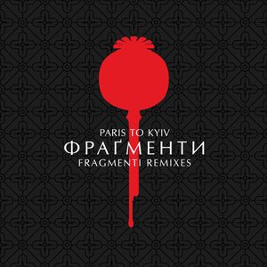 Fragmenti Remixes by Paris To Kyiv